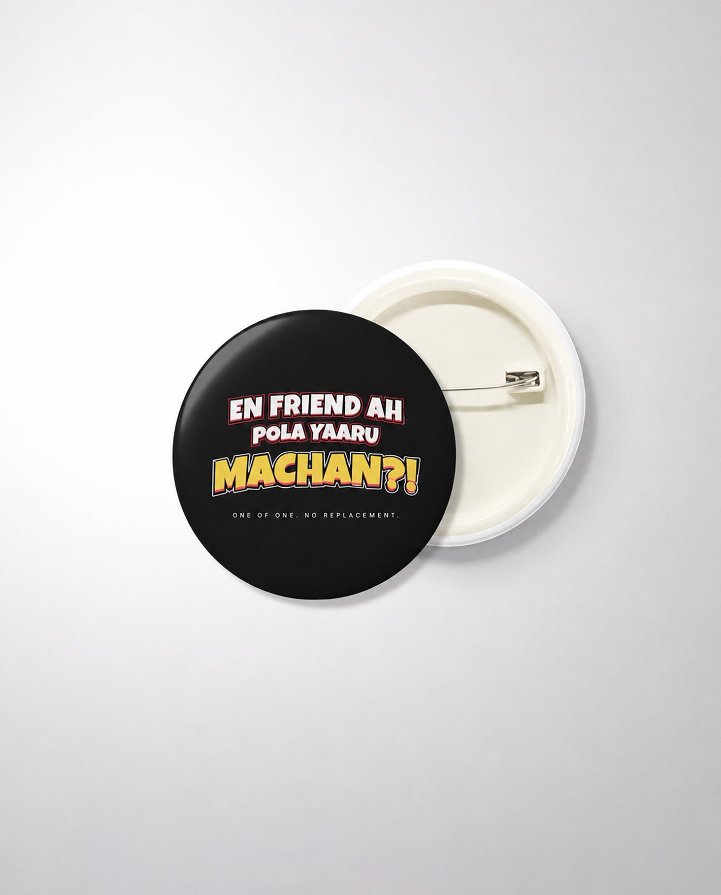 EN FRIEND AH POLA YAARU MACHAN Friendship Series premium badge in black.